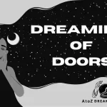 Biblical and Spiritual Meaning of Doors in Dreams Explained