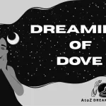 Biblical and Spiritual Meaning of Dove in Dreams Explained