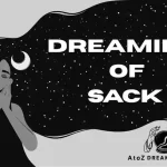 Biblical and Spiritual Meaning of Sack in Dreams Explained