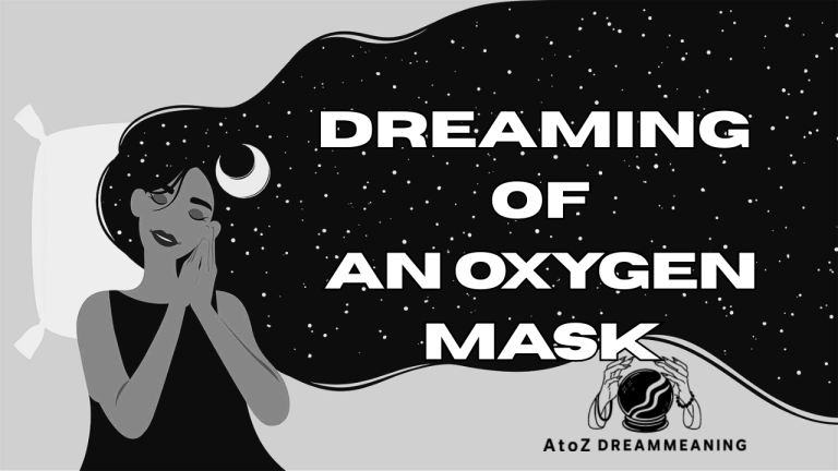 Dream About An Oxygen Mask - Biblical Message and Spiritual Meaning