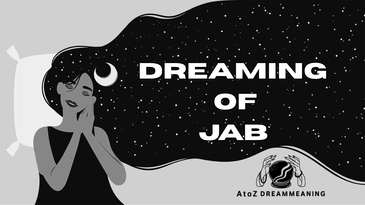 Dream About Jab - Biblical Message and Spiritual Meaning