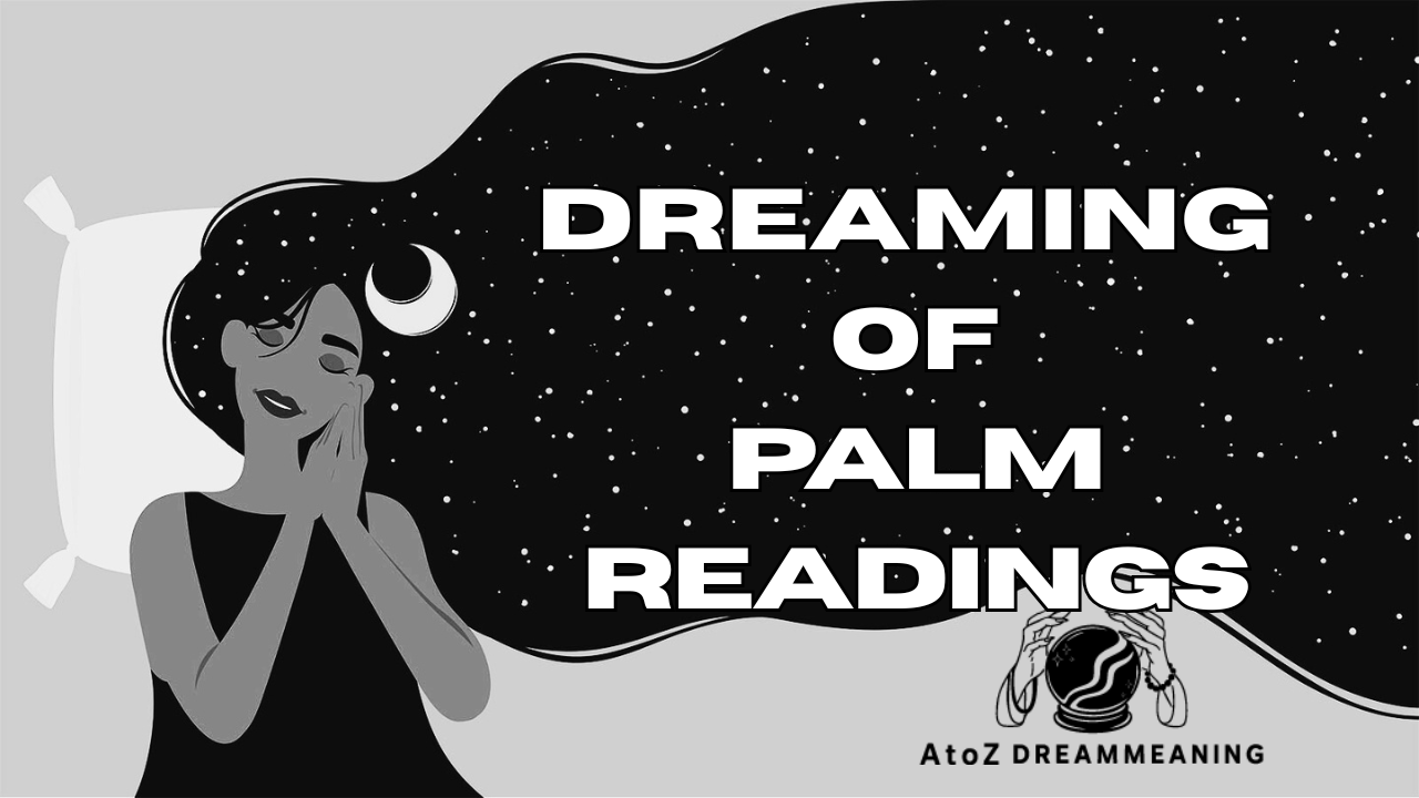 Dream About Palm Readings - Biblical Message and Spiritual Meaning