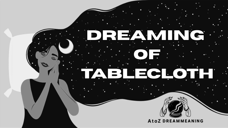 Dream About Tablecloth - Biblical Message and Spiritual Meaning