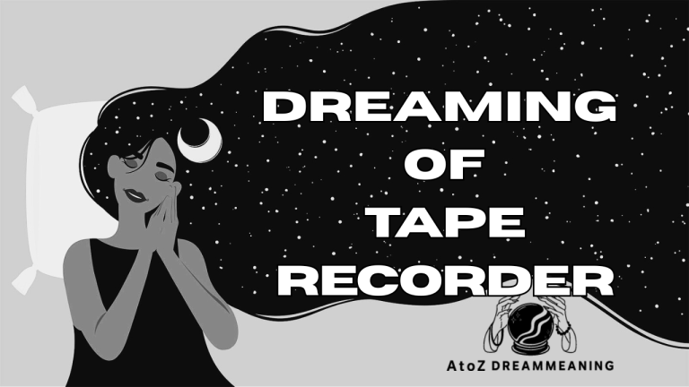 Dream About Tape Recorder - Biblical Message and Spiritual Meaning