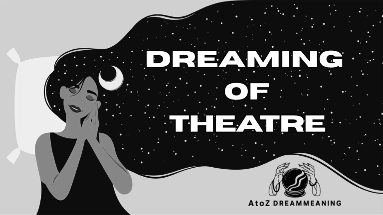 Dream About Theatre - Biblical Message and Spiritual Meaning