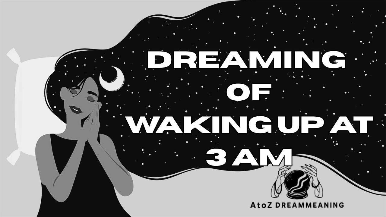 Dream About Waking Up At 3 AM - Biblical Message and Spiritual Meaning