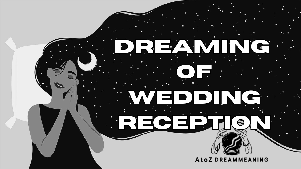 Dream About Wedding Reception - Biblical Message and Spiritual Meaning