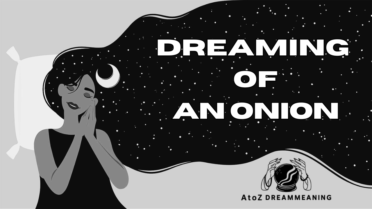 Dream About An Onion - Biblical Message and Spiritual Meaning