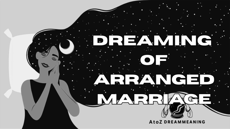 Dream About An Arranged Marriage - Biblical Message and Spiritual Meaning