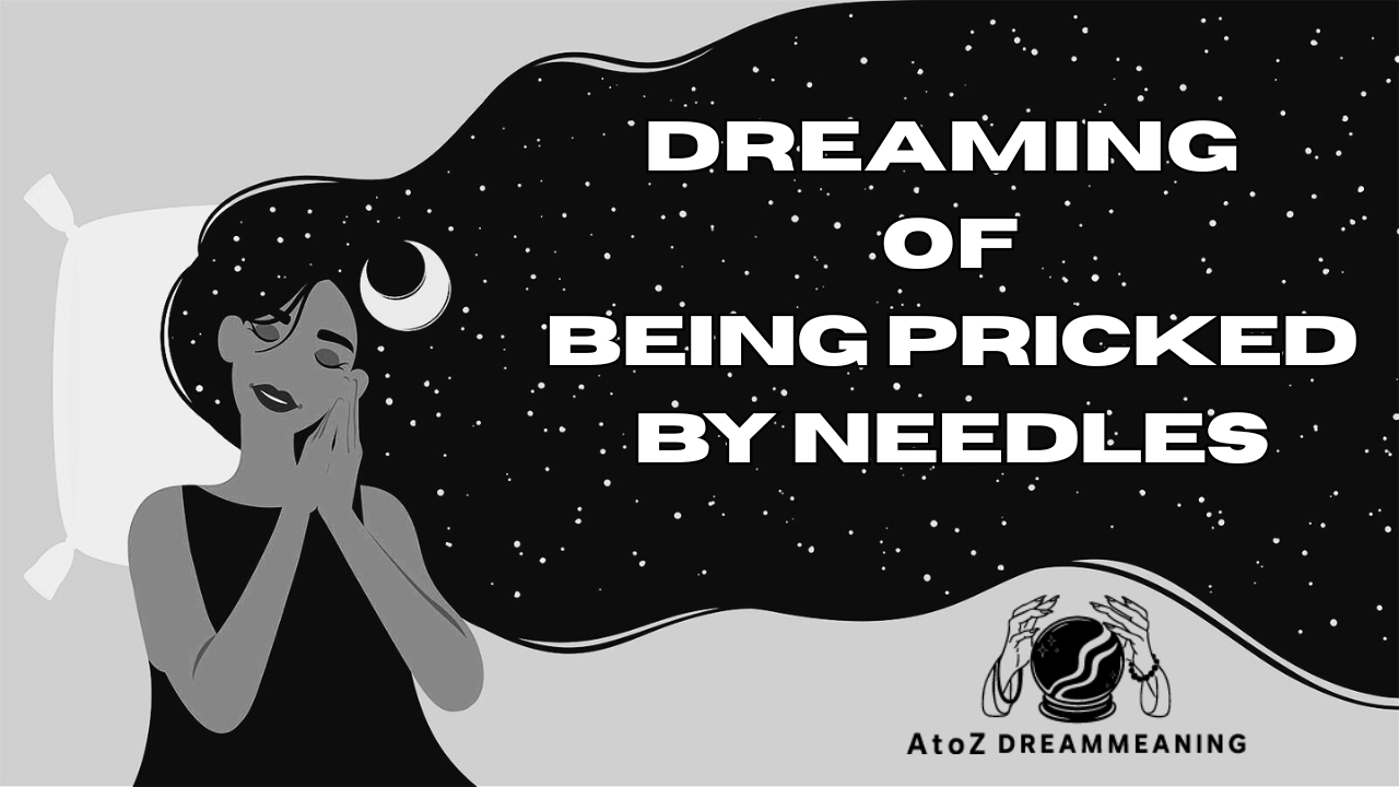 Dream About Being Pricked By Needles - Biblical Message and Spiritual Meaning
