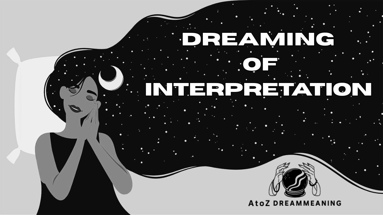 Dream About Interpretation - Biblical Message and Spiritual Meaning
