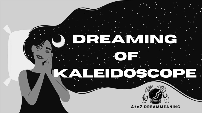 Dream About Kaleidoscope - Biblical Message and Spiritual Meaning