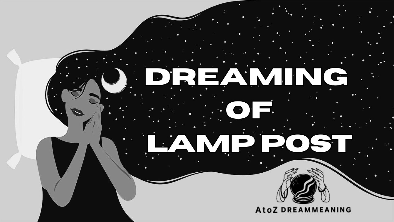 Dream About Lamp Post - Biblical Message and Spiritual Meaning