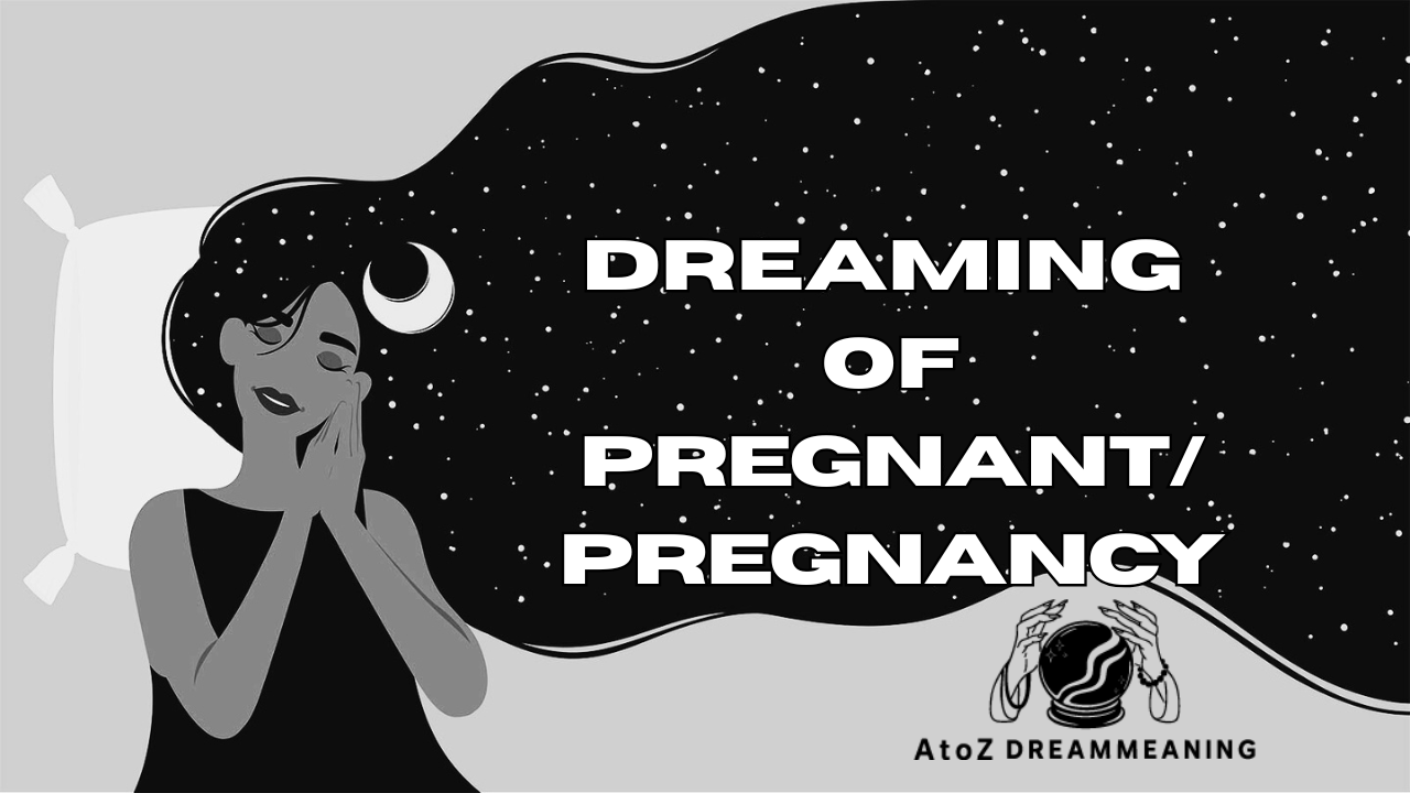 Dream About Pregnant/Pregnancy - Biblical Message and Spiritual Meaning