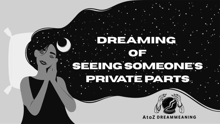 Dream About Seeing Someone's Private Parts - Biblical Message and Spiritual Meaning