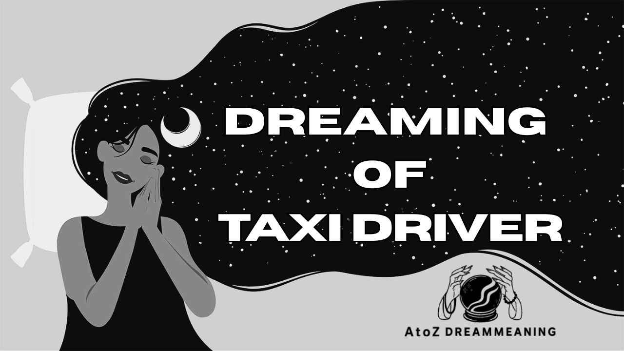 Dream About Taxi Driver - Biblical Message and Spiritual Meaning