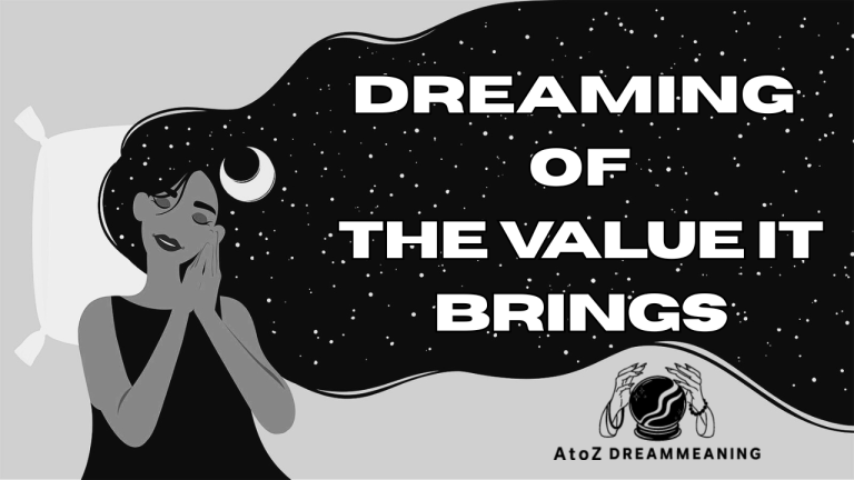 Dream About The Value It Brings - Biblical Message and Spiritual Meaning