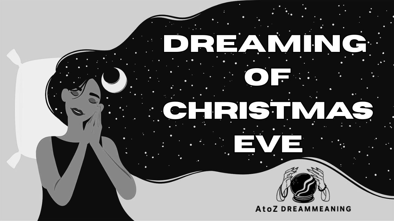 Dream About Christmas Eve - Biblical Message and Spiritual Meaning