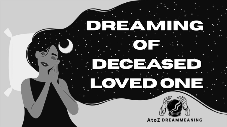Dream About A Deceased Loved One - Biblical Message and Spiritual Meaning