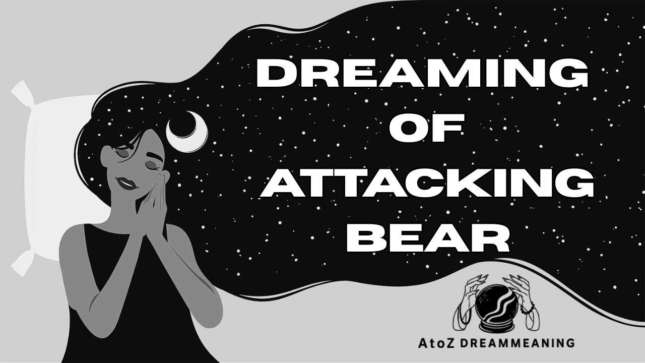 Spiritual and Biblical Meaning of Attacking Bear in a Dream Explained