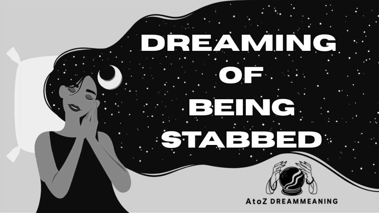Spiritual and Biblical Meaning of Being Stabbed in a Dream Explained