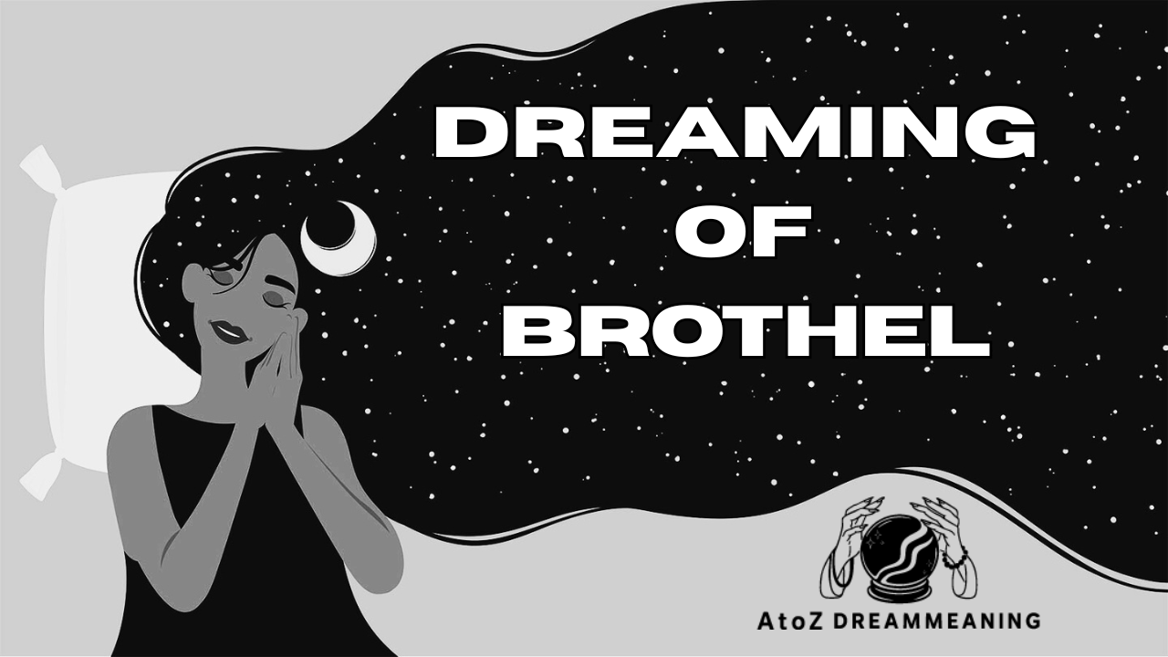 Spiritual and Biblical Meaning of Brothel in a Dream Explained