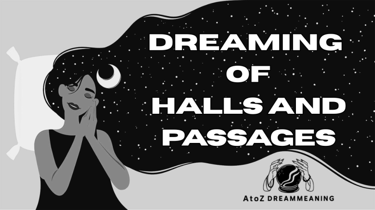 Spiritual and Biblical Meaning of Halls and Passages in a Dream Explained