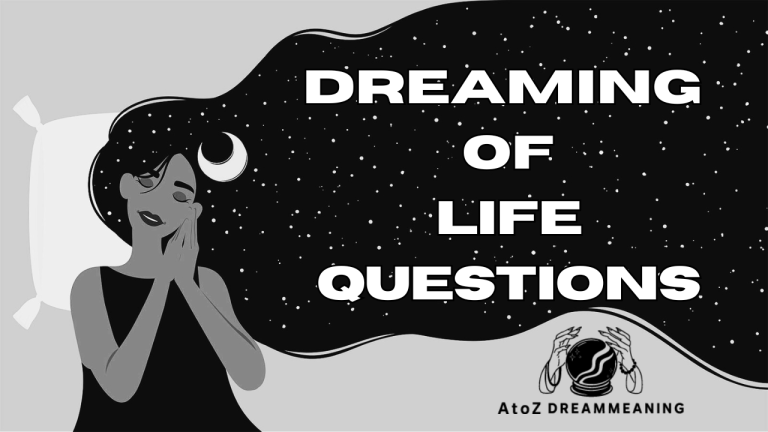 Spiritual and Biblical Meaning of Life Questions in a Dream Explained