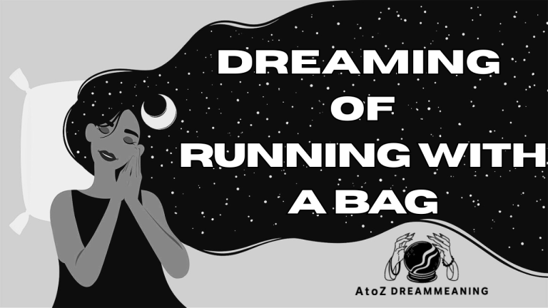 Spiritual and Biblical Meaning of Running with a Bag in a Dream Explained