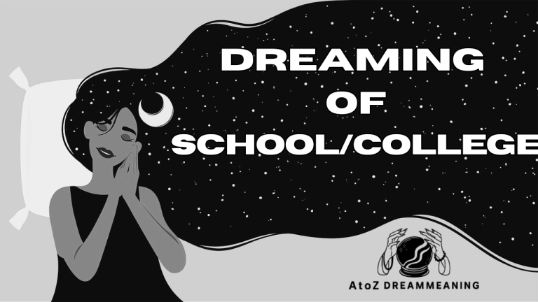 Spiritual and Biblical Meaning of School/College in a Dream Explained