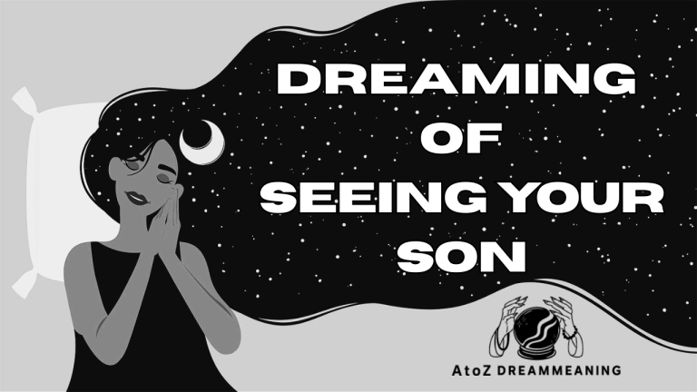 Spiritual and Biblical Meaning of Seeing Your Son in a Dream Explained
